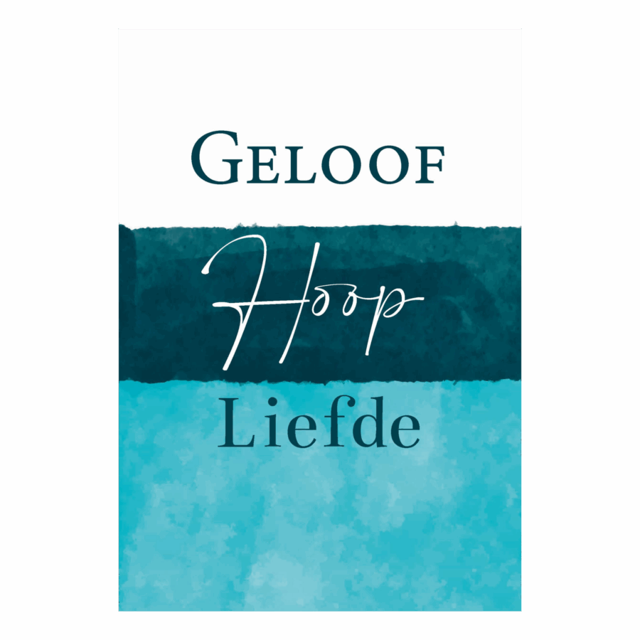 Wenskaart 'Geloof, hoop, liefde'