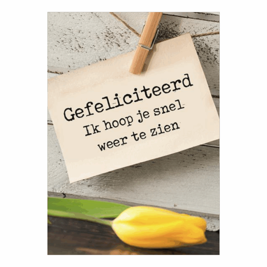 Voordeelkaart 'Gefeliciteerd! Ik hoop je snel weer te zien- tulp'