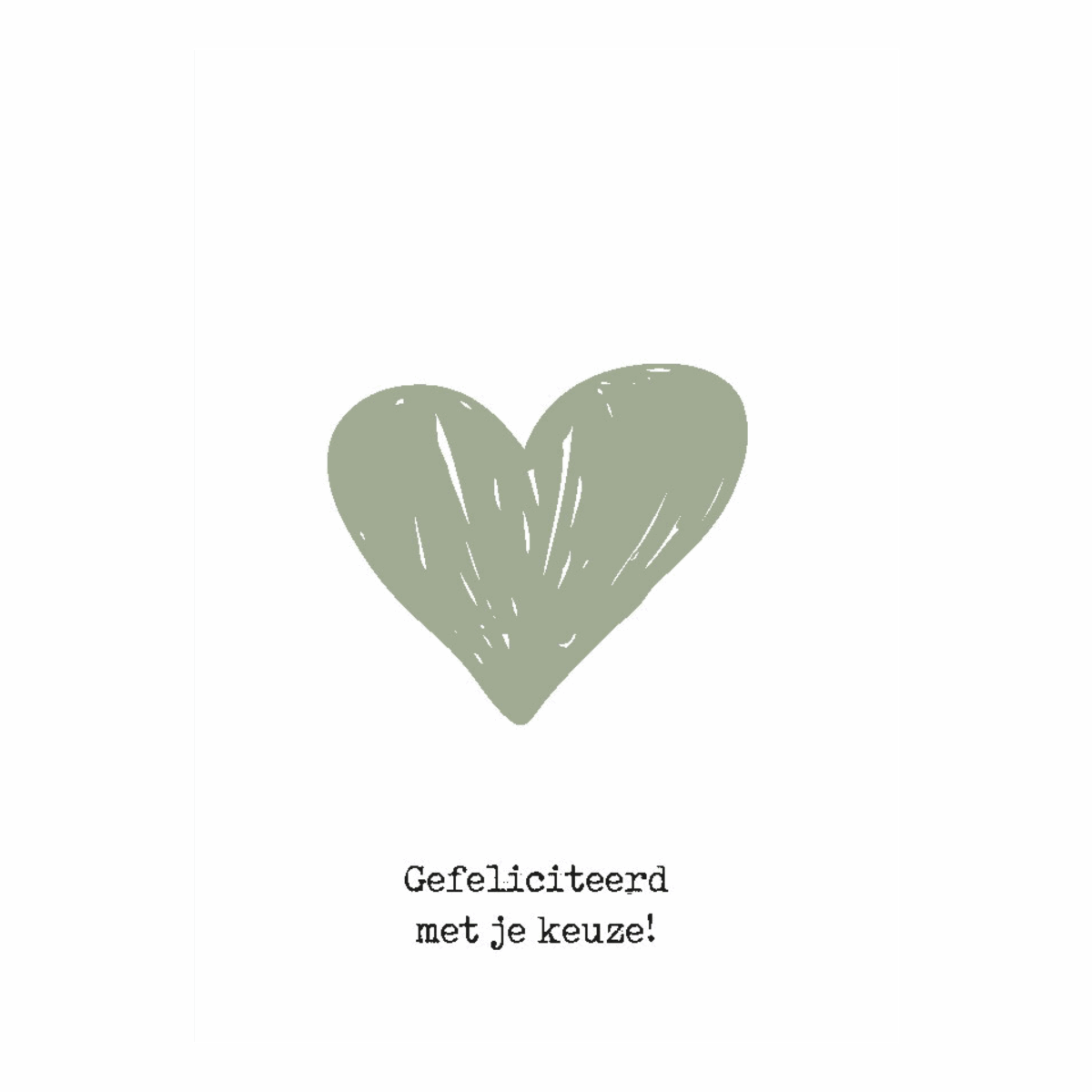 Wenskaart 'Gefeliciteerd met je keuze'