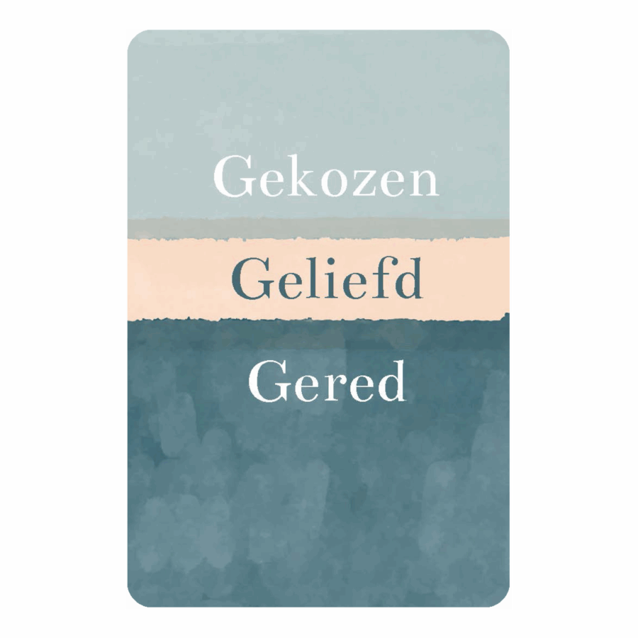 Minikaartje 'Gekozen, geliefd, gered'