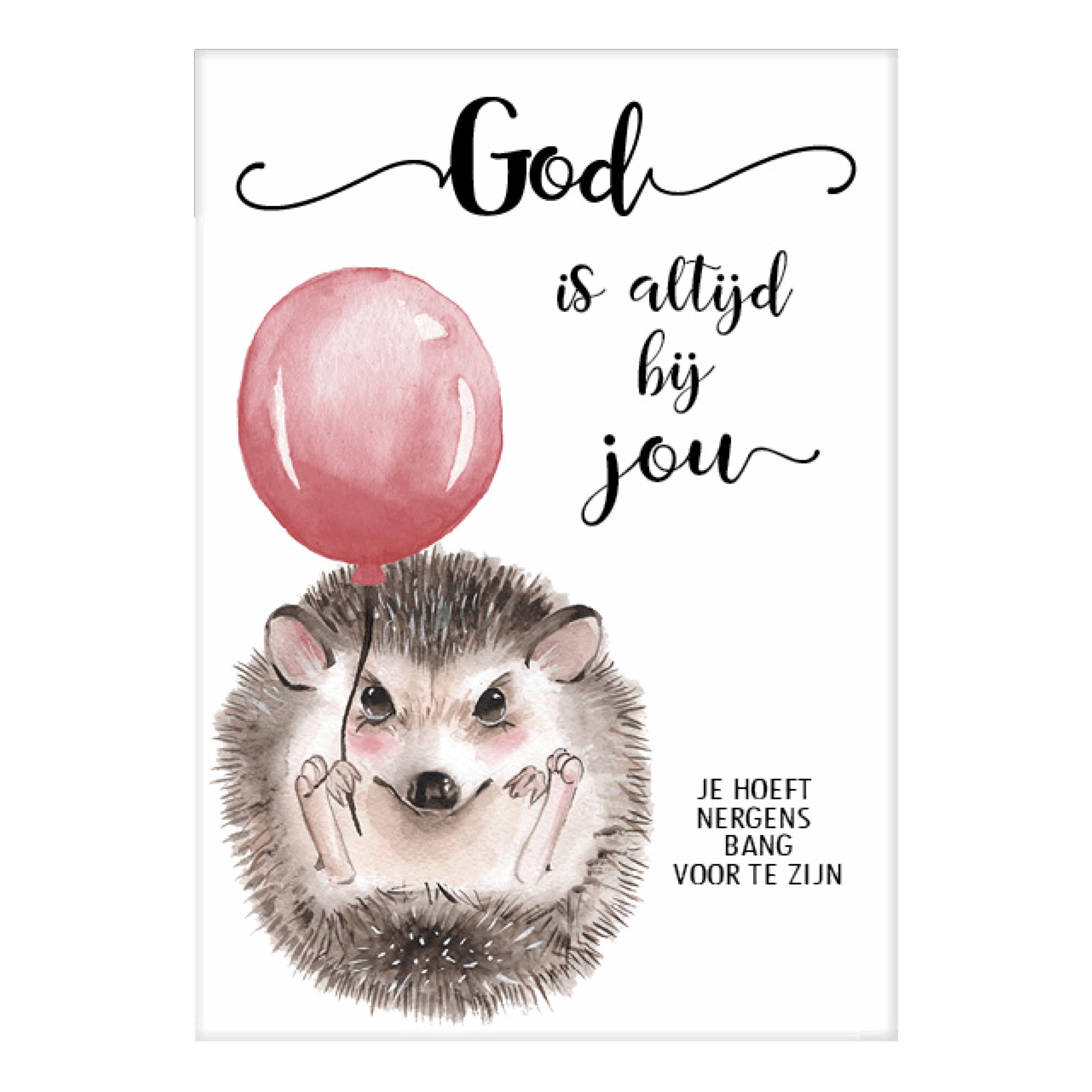 Cadeaubord egeltje God is altijd bij jou