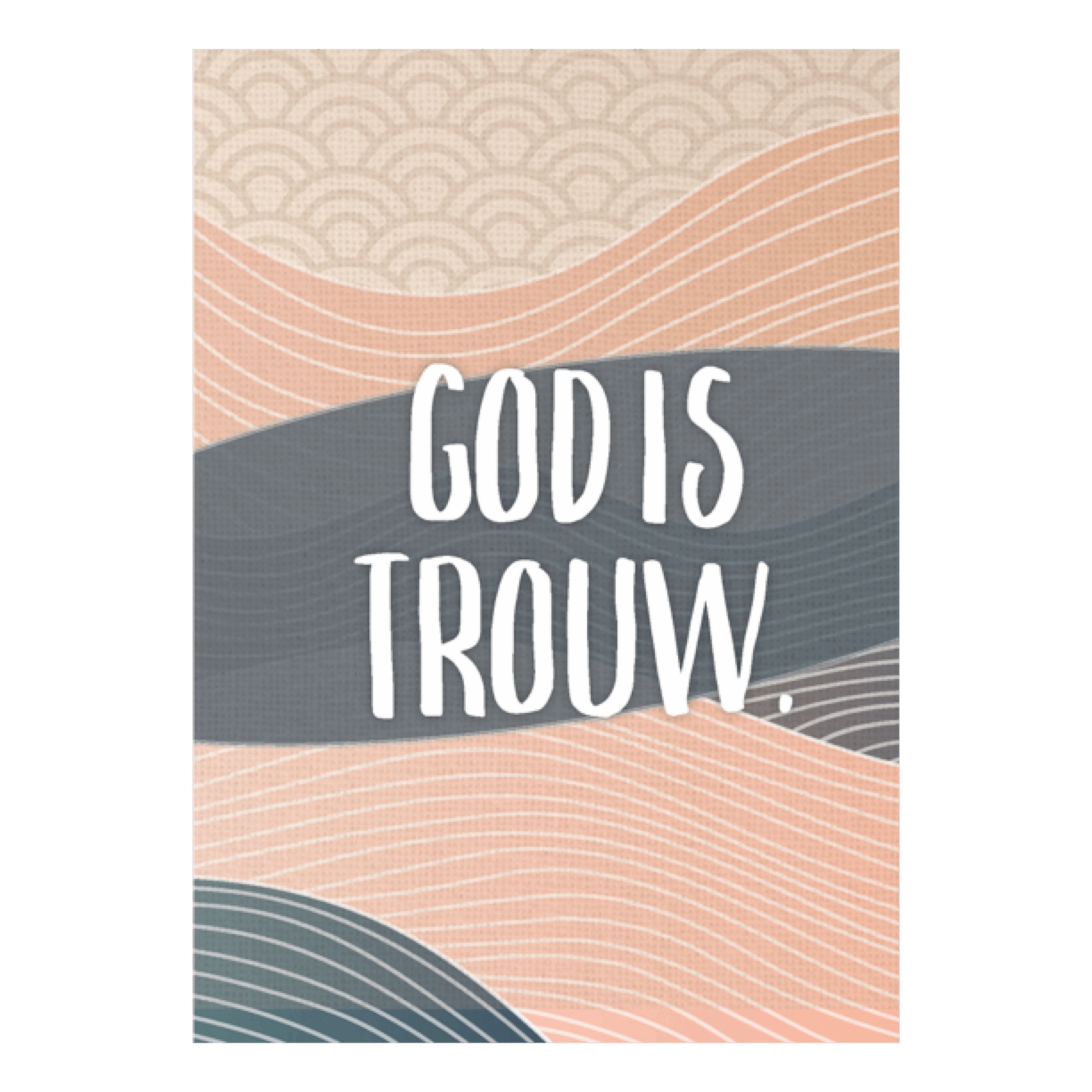 Poster 'God is trouw'