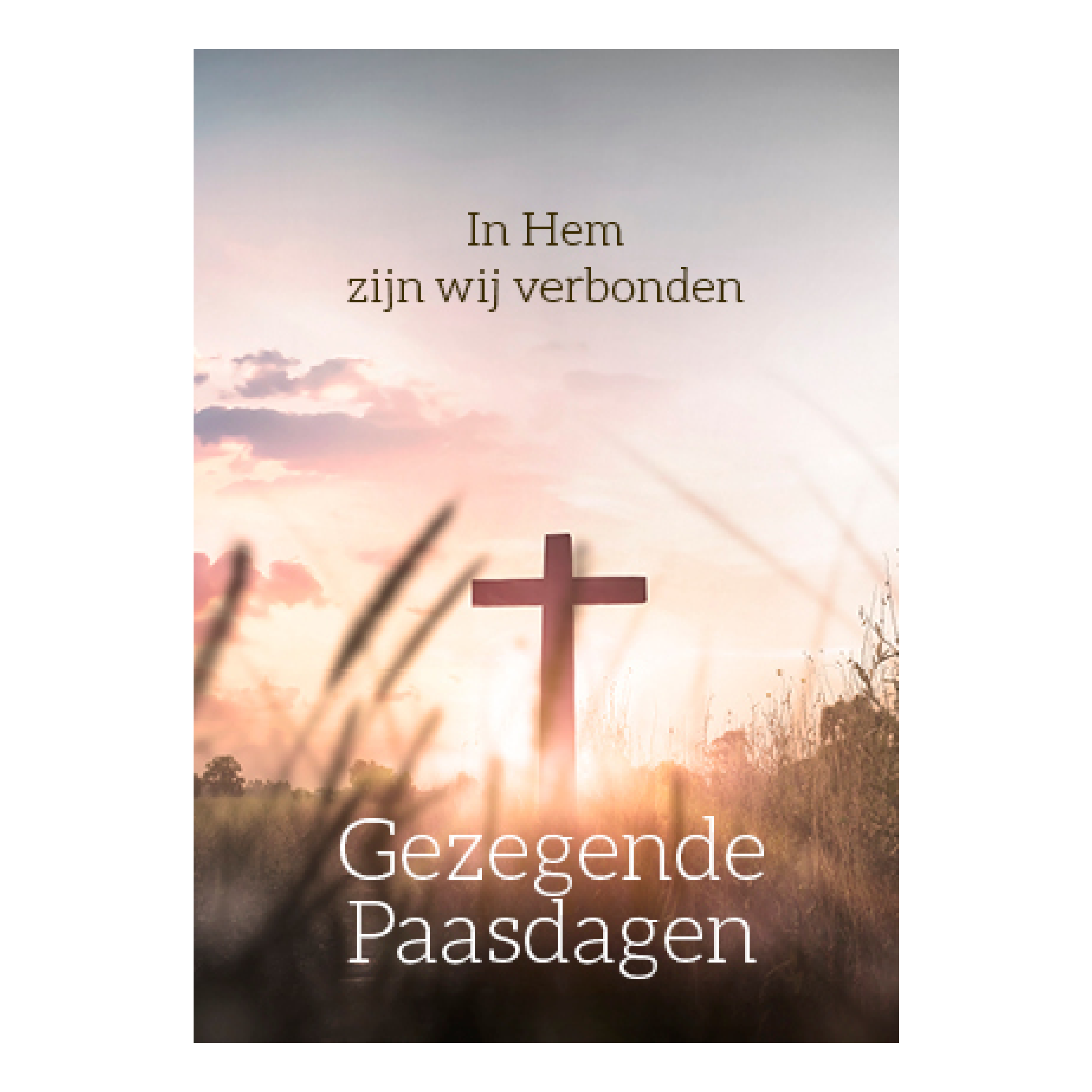 Voordeelkaart 'Gezegende paasdagen - in Hem verbonden'