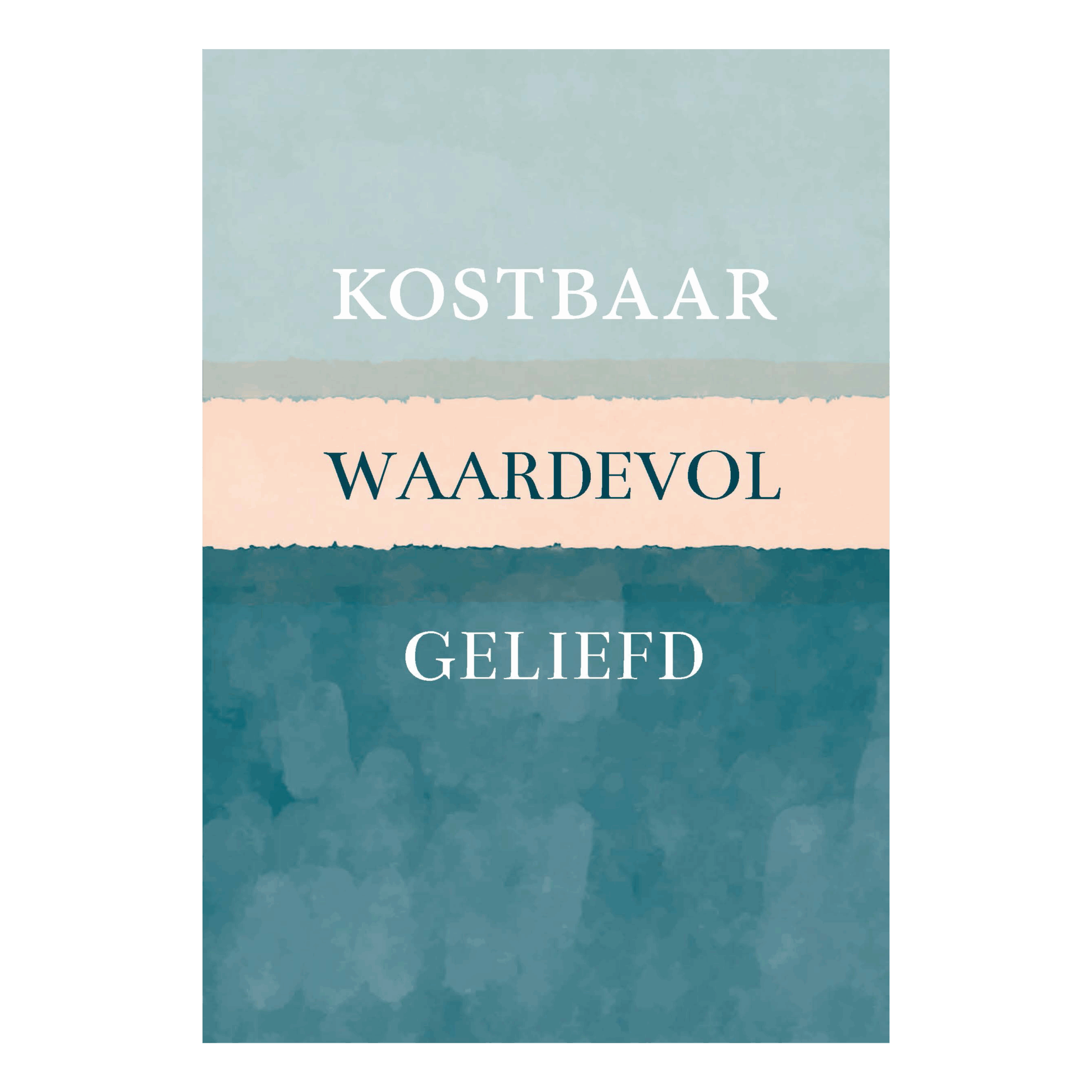 Wenskaart 'Kostbaar, waardevol, geliefd'