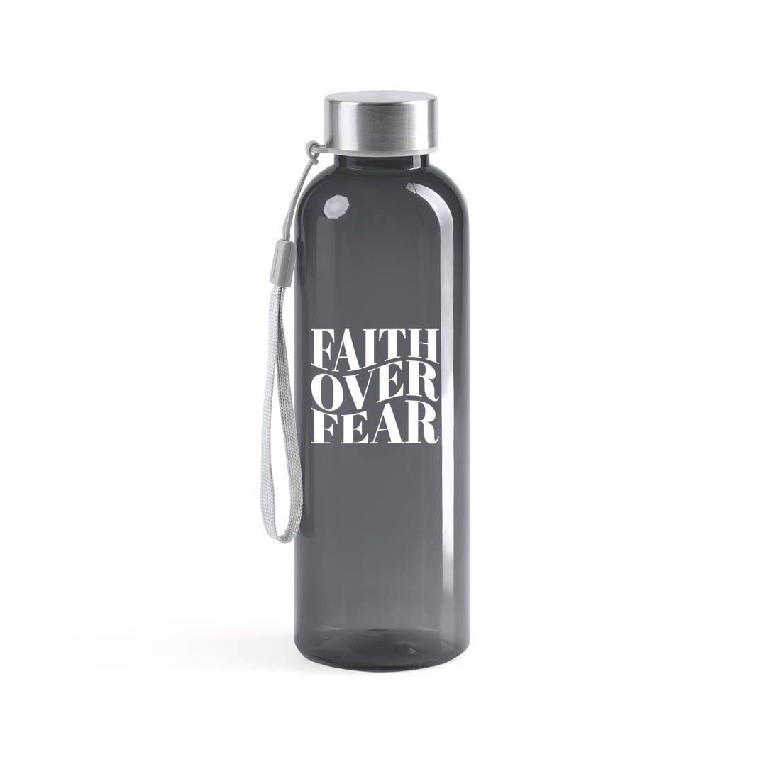 Drinkfles Faith over fear